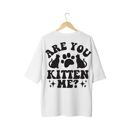 Are You Kitten Me Half Sleeve T-Shirt