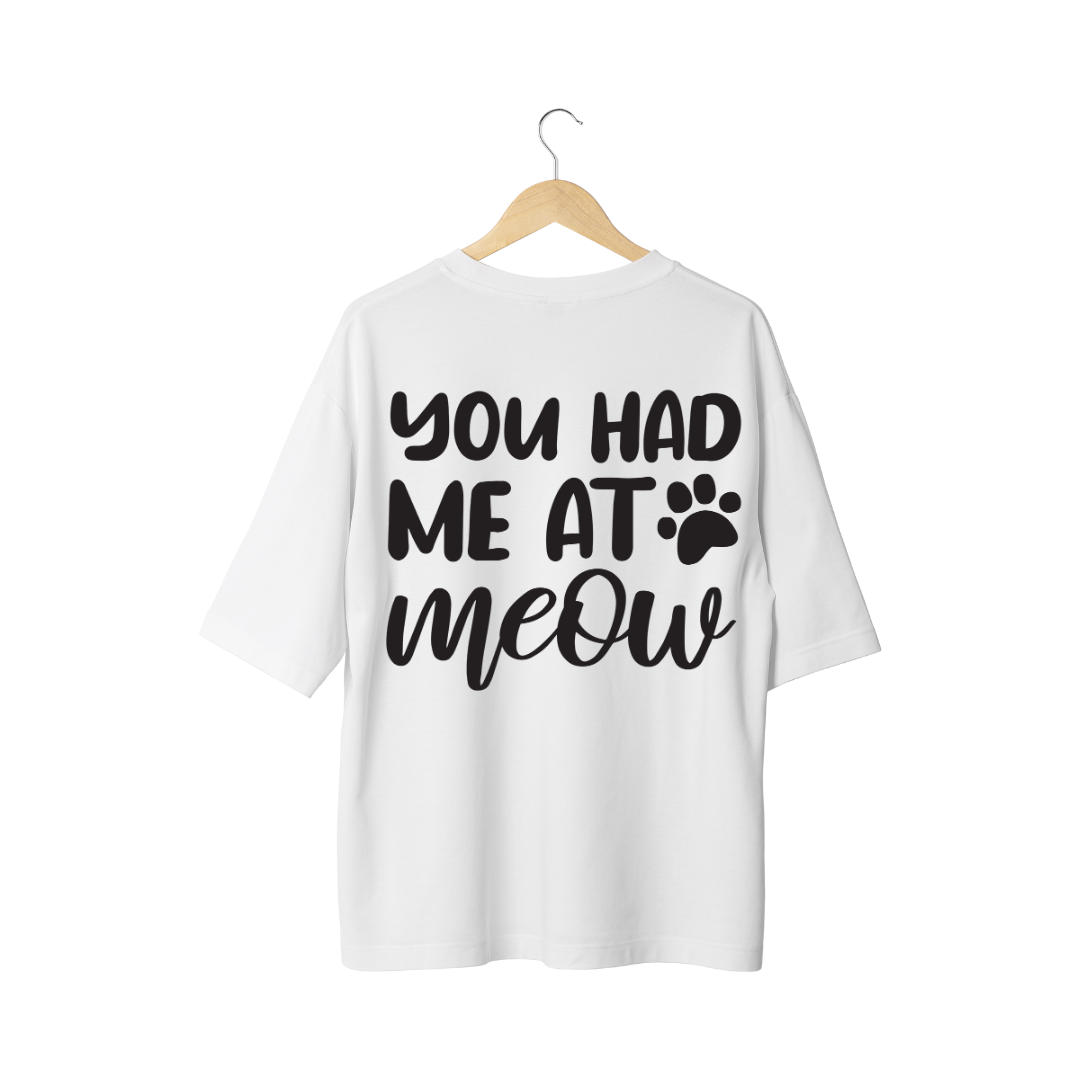 You Had Me at Meow Cat Lover Half Sleeve T-Shirt