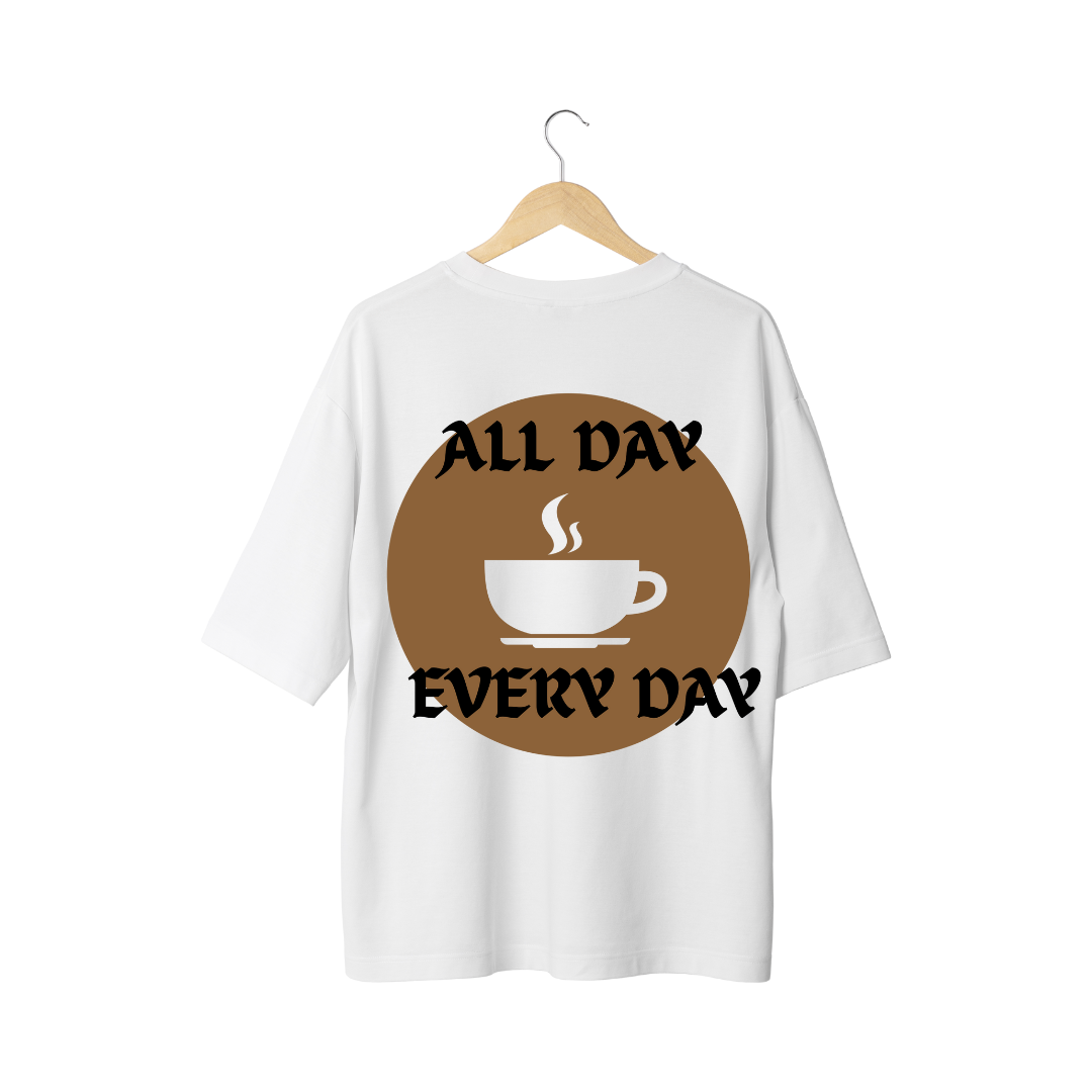 All Day Every Day Half Sleeve T-Shirt