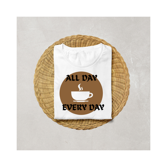 All Day Every Day Half Sleeve T-Shirt