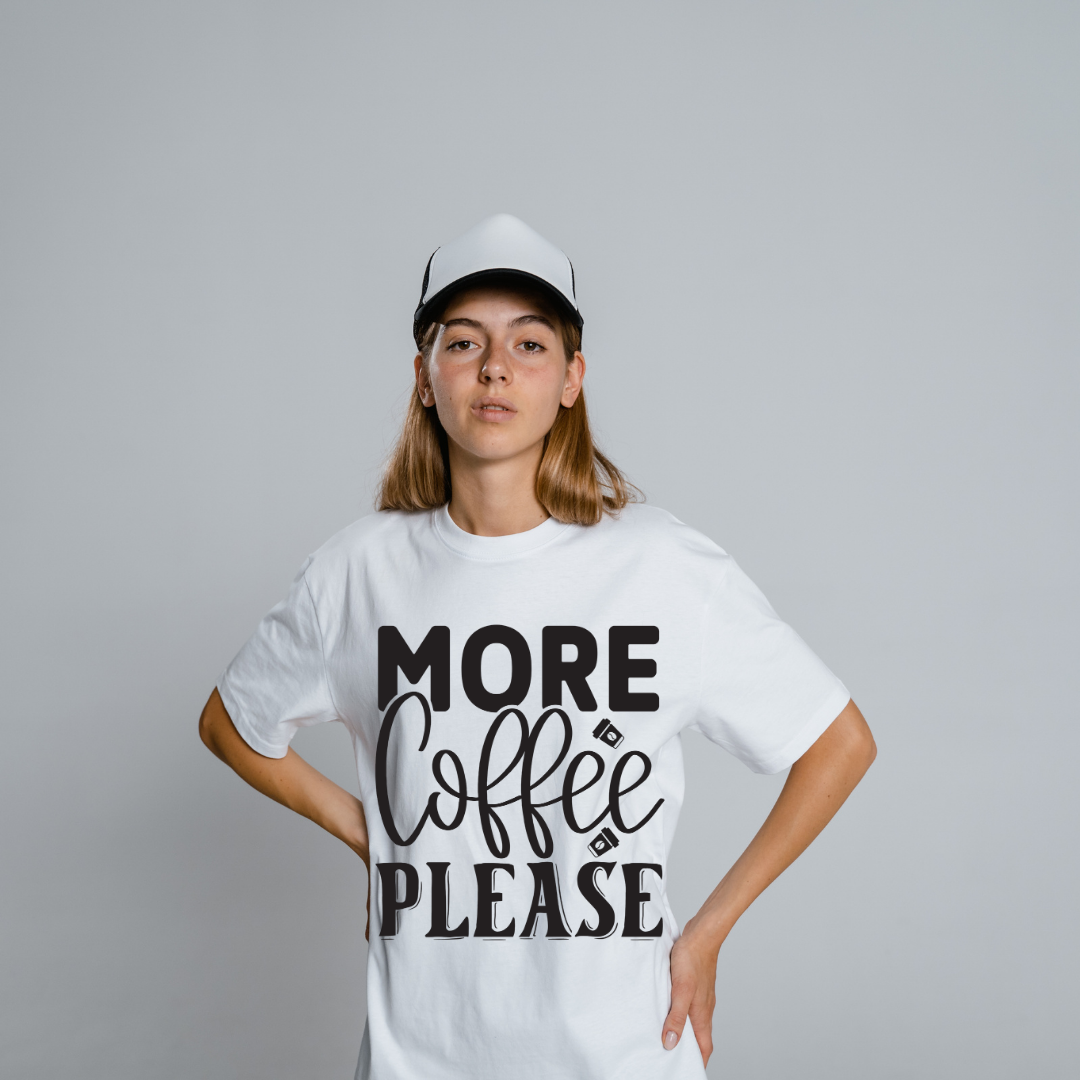 More Coffee Please Half Sleeve T-Shirt