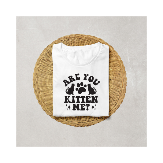 Are You Kitten Me Half Sleeve T-Shirt