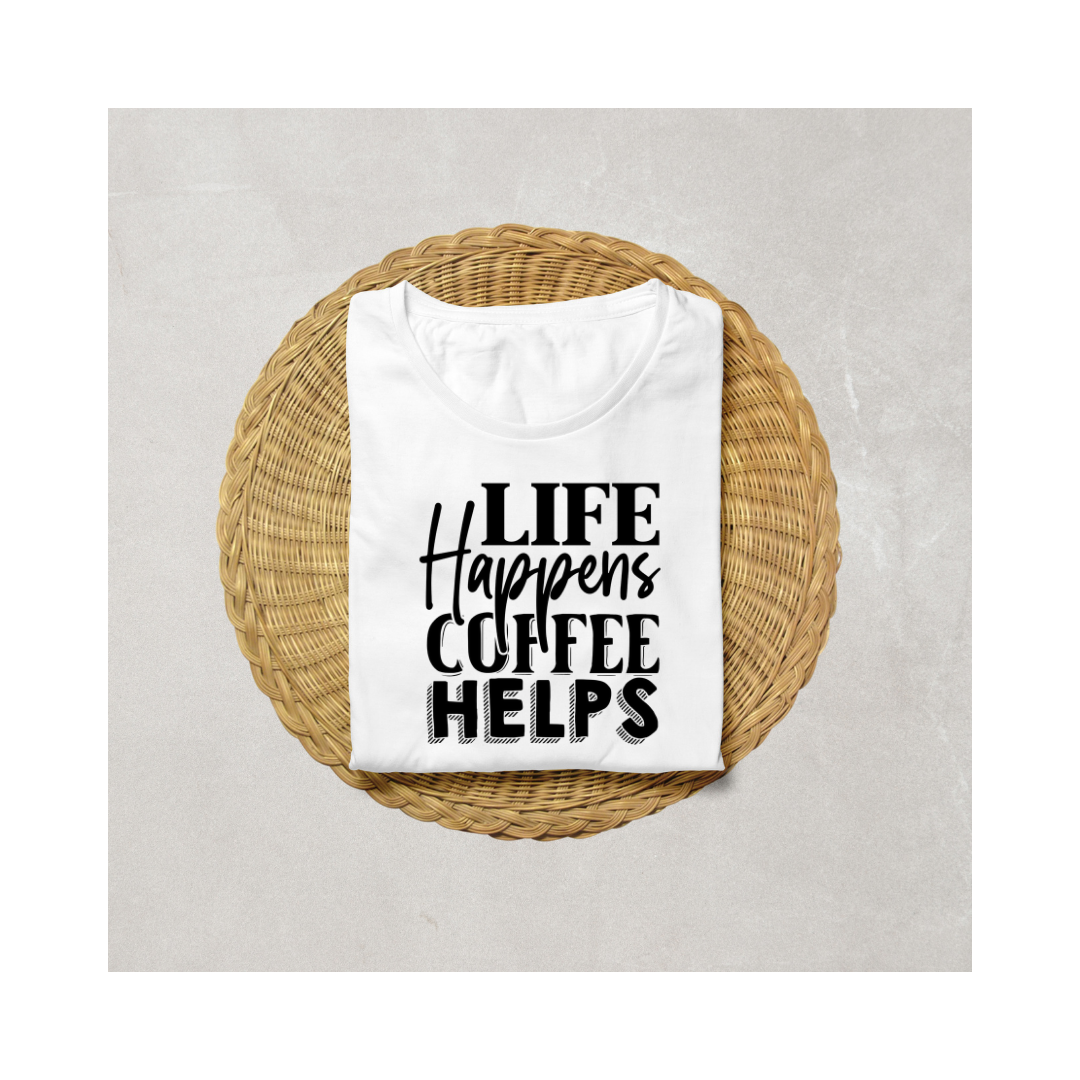 Life Happens, Coffee Helps Half Sleeve T-Shirt