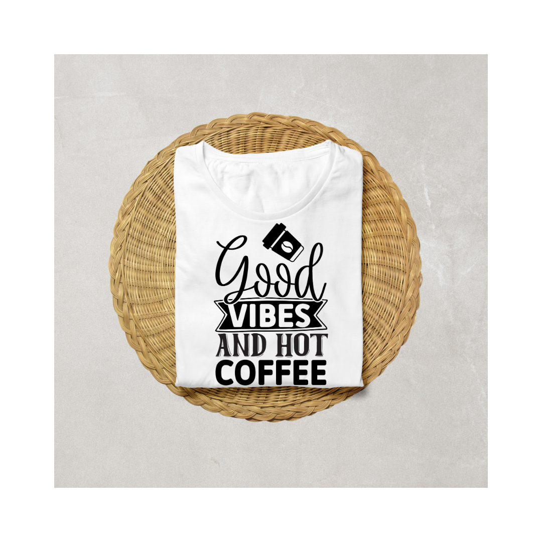 Good Vibes and Hot Coffee Half Sleeve T-Shirt